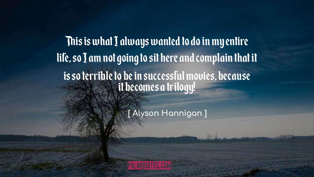 Trilogy quotes by Alyson Hannigan