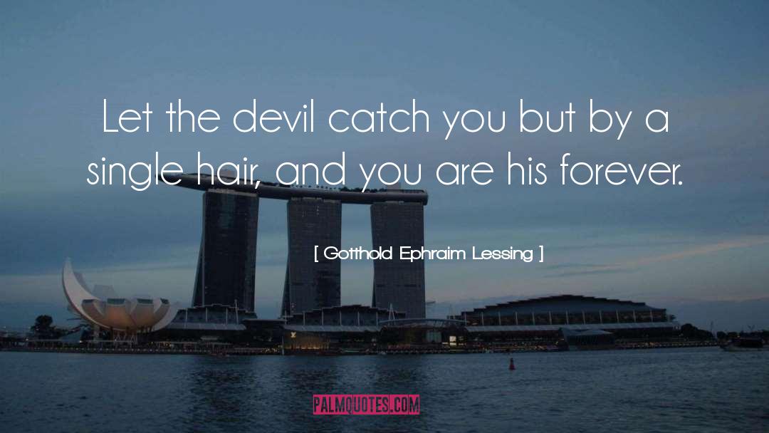 Trimmed Hair quotes by Gotthold Ephraim Lessing