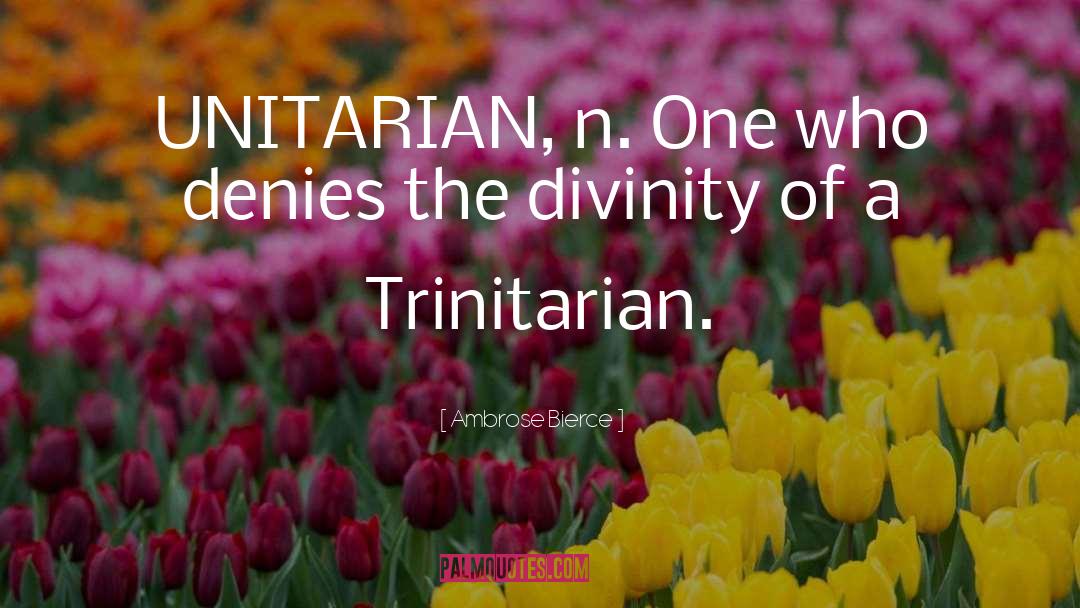 Trinitarian quotes by Ambrose Bierce