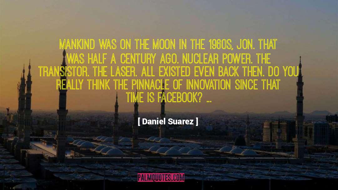 Triniti Laser quotes by Daniel Suarez