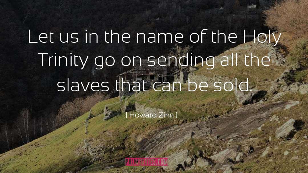 Trinity quotes by Howard Zinn
