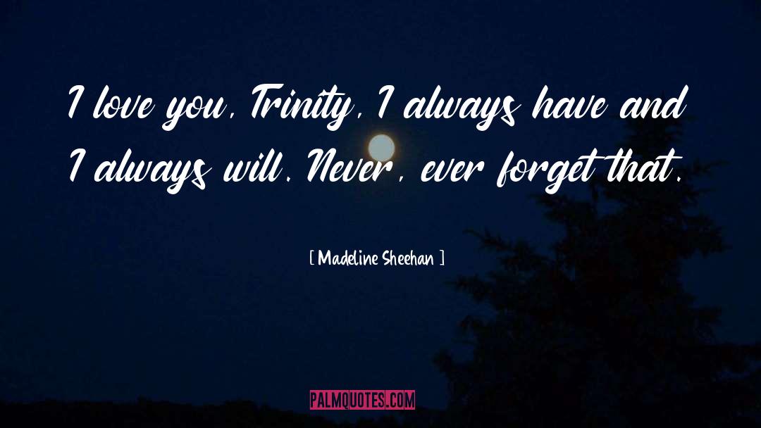 Trinity quotes by Madeline Sheehan