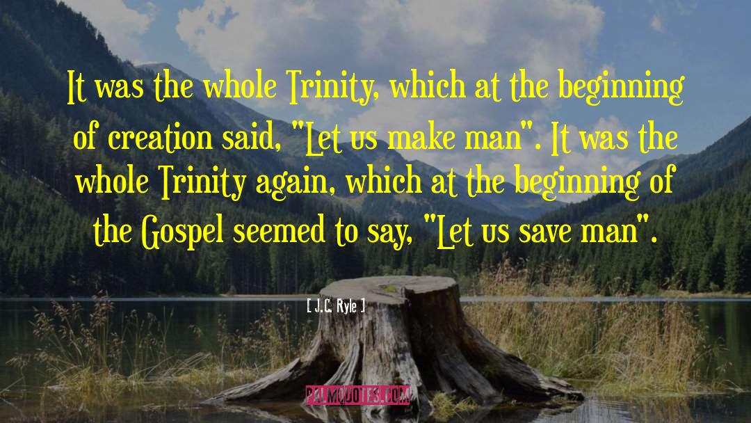 Trinity quotes by J.C. Ryle