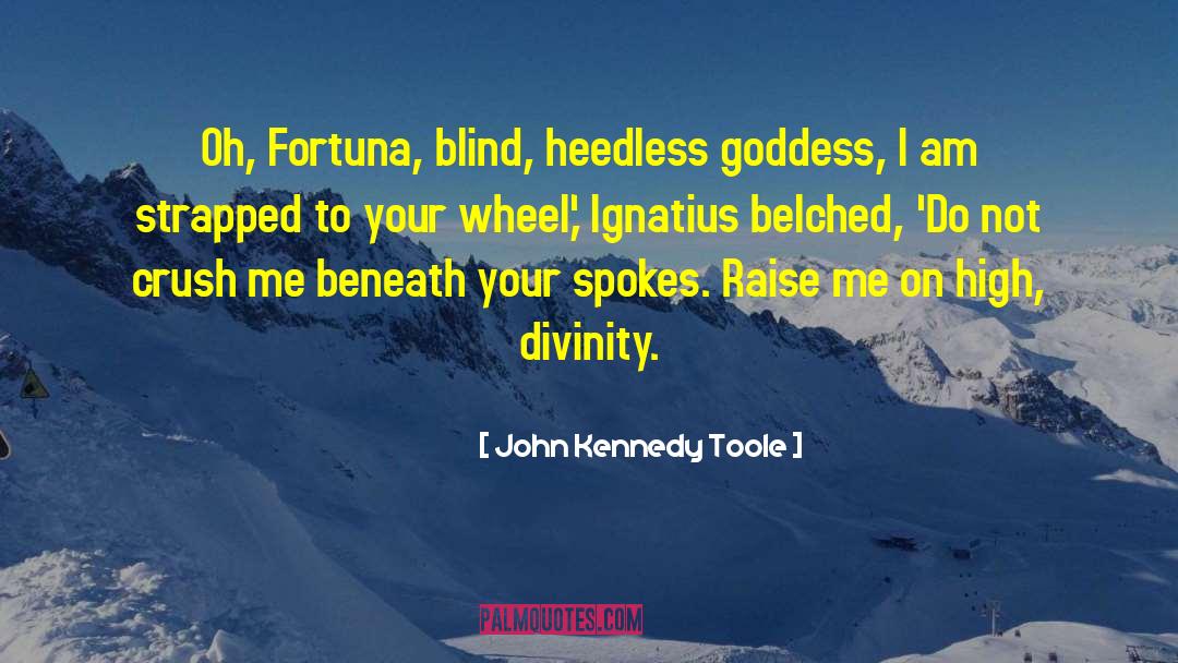 Triple Goddess quotes by John Kennedy Toole