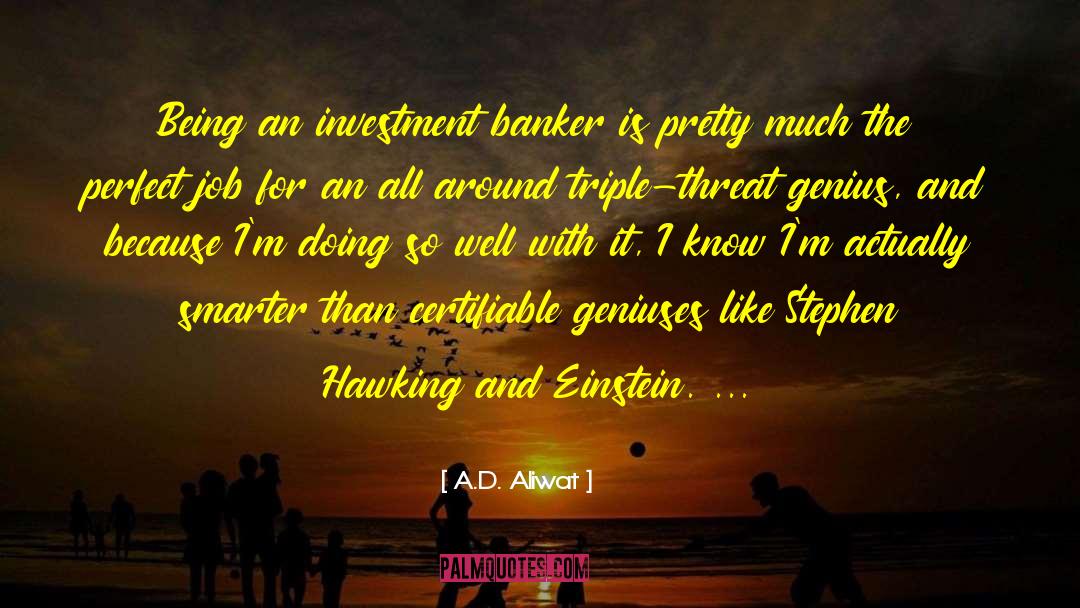 Triple Threat quotes by A.D. Aliwat