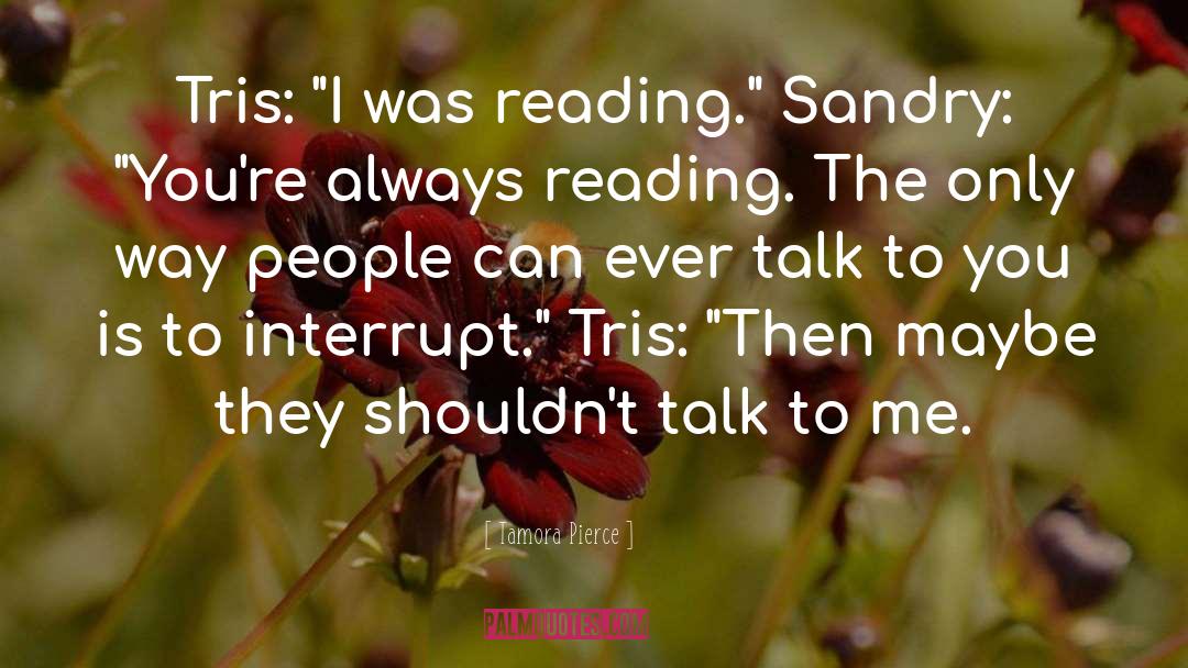 Tris quotes by Tamora Pierce