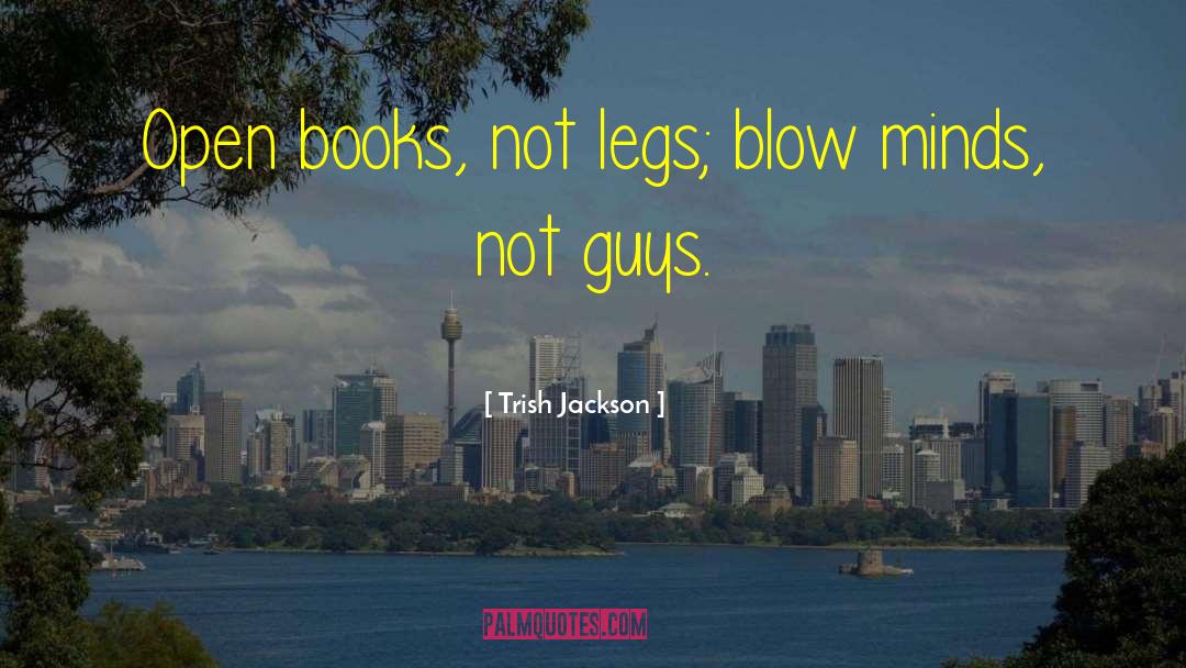 Trish quotes by Trish Jackson