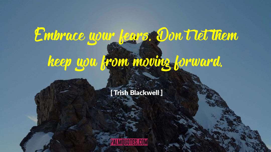 Trish quotes by Trish Blackwell