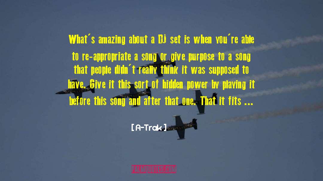 Trisha And Dj quotes by A-Trak