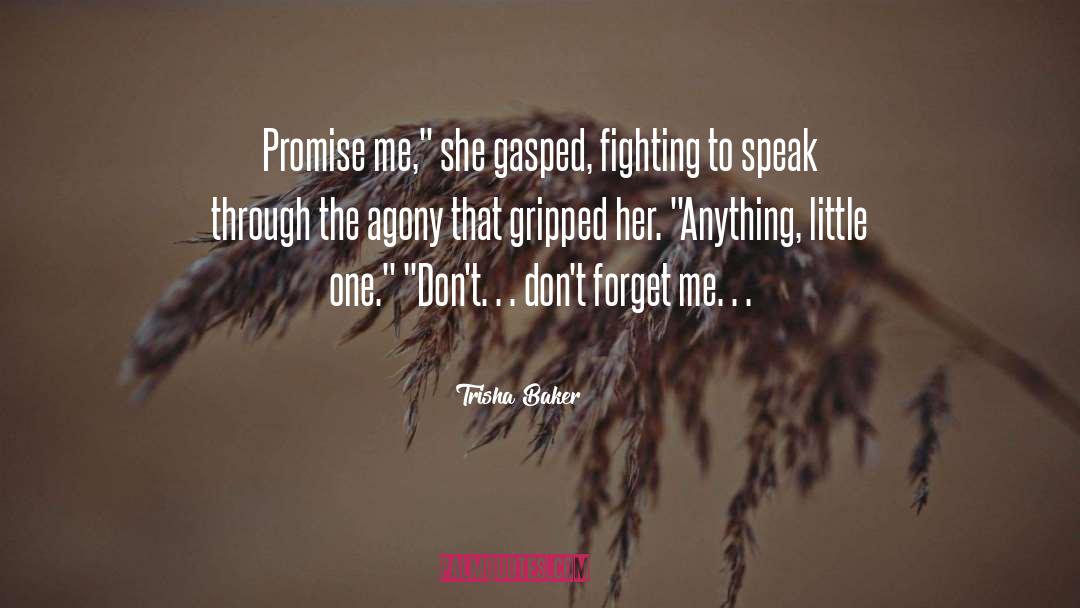 Trisha quotes by Trisha Baker