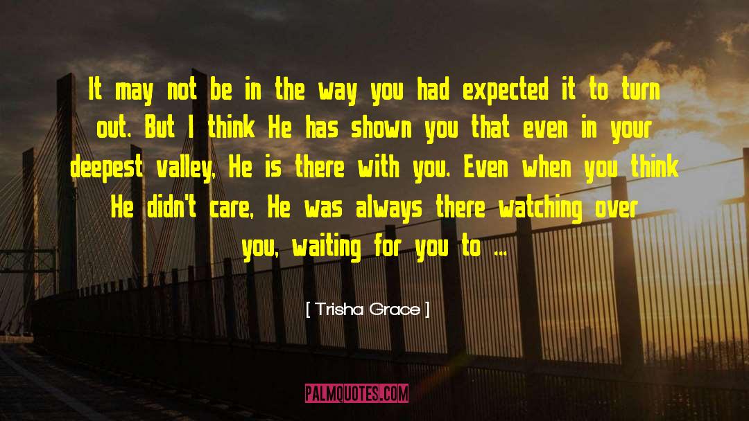 Trisha quotes by Trisha Grace