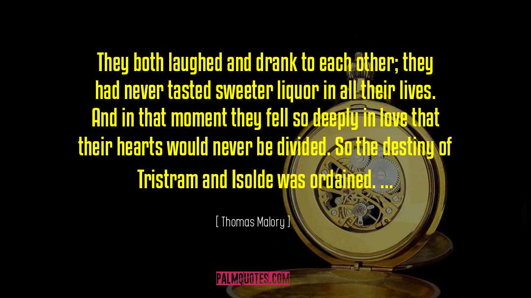 Tristan To Danika quotes by Thomas Malory