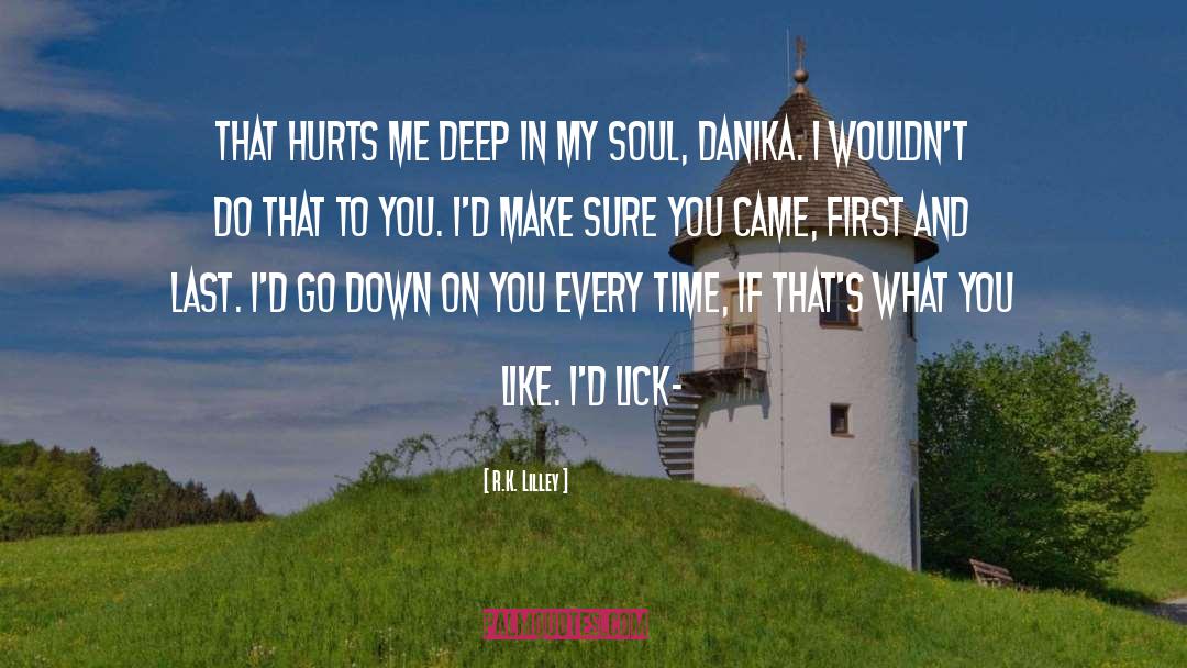 Tristan To Danika quotes by R.K. Lilley