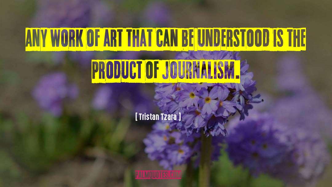 Tristan Tzara quotes by Tristan Tzara