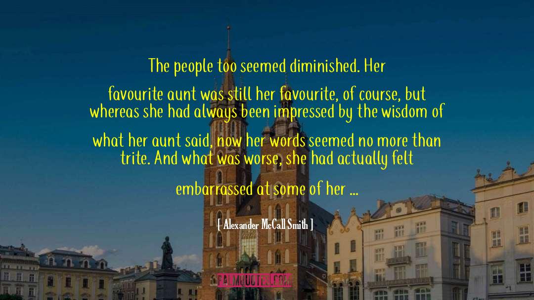 Trite quotes by Alexander McCall Smith