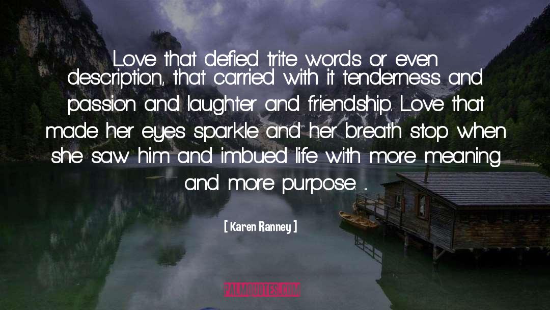 Trite quotes by Karen Ranney