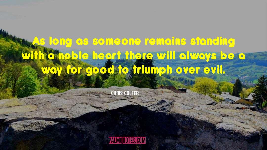 Triumph Over Evil quotes by Chris Colfer