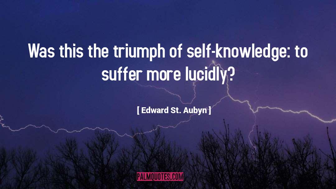 Triumph quotes by Edward St. Aubyn