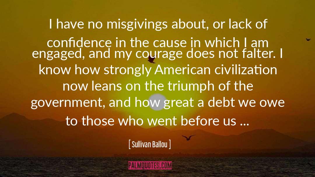 Triumph quotes by Sullivan Ballou