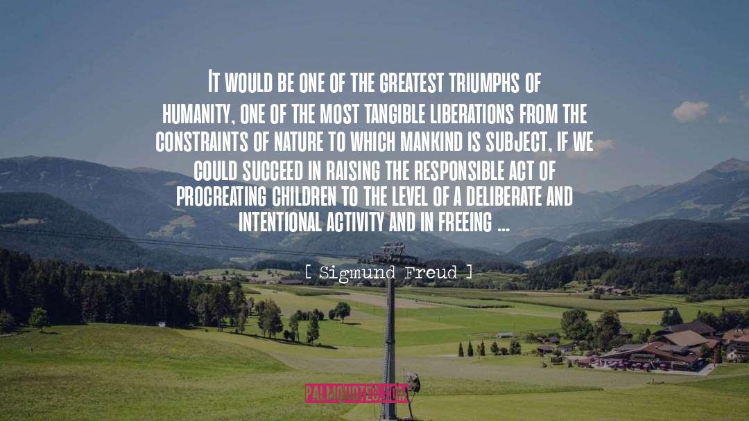 Triumphs quotes by Sigmund Freud