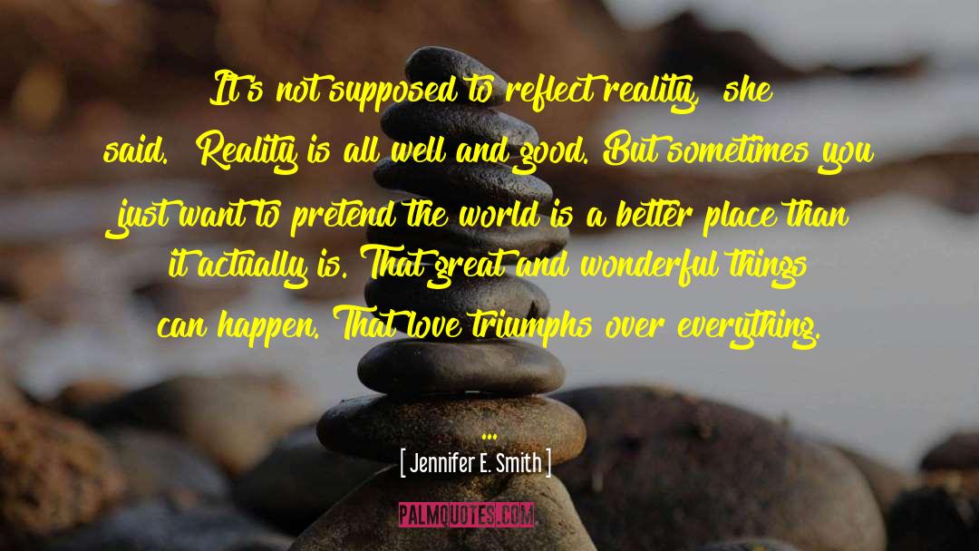 Triumphs quotes by Jennifer E. Smith