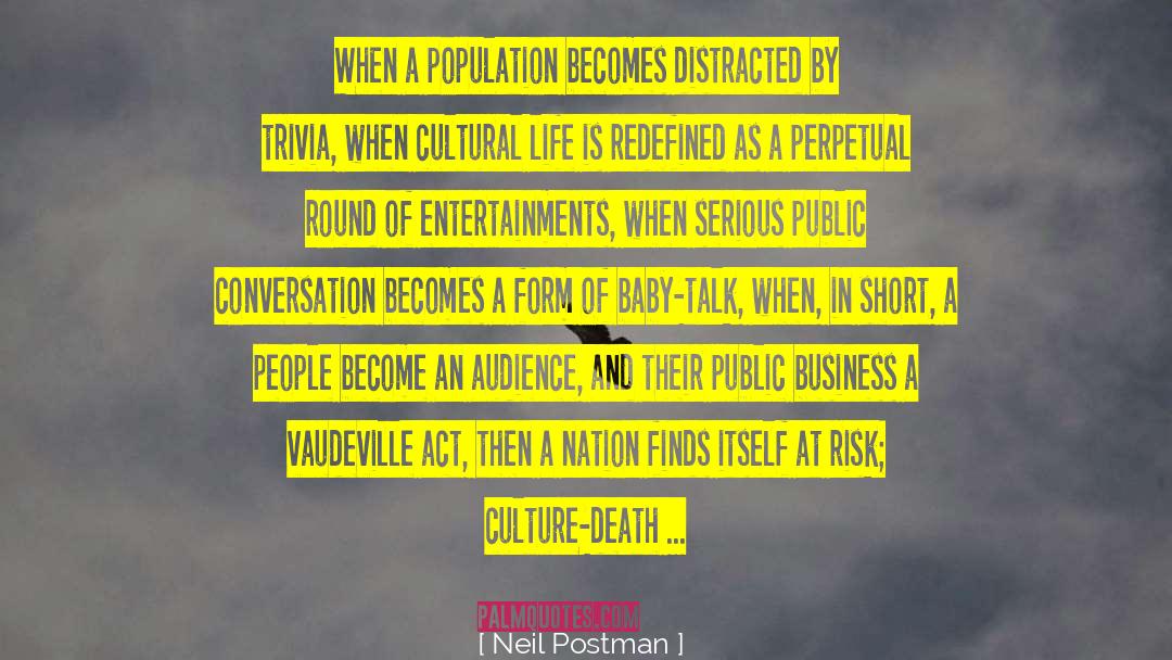 Trivia quotes by Neil Postman