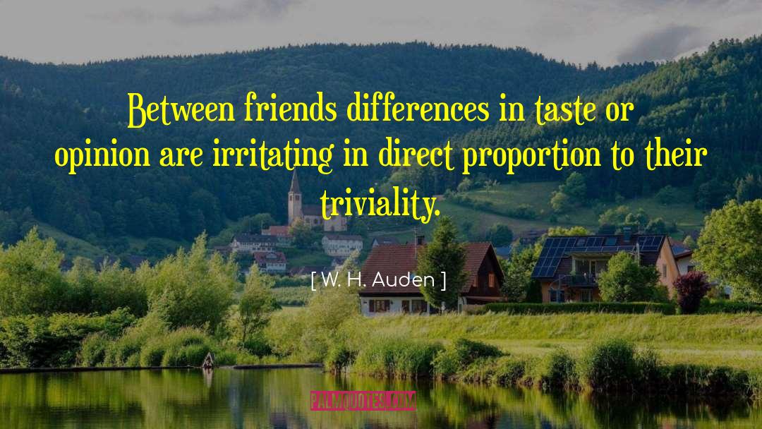 Triviality quotes by W. H. Auden