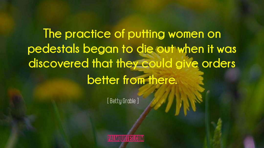 Trivialization Of Women quotes by Betty Grable