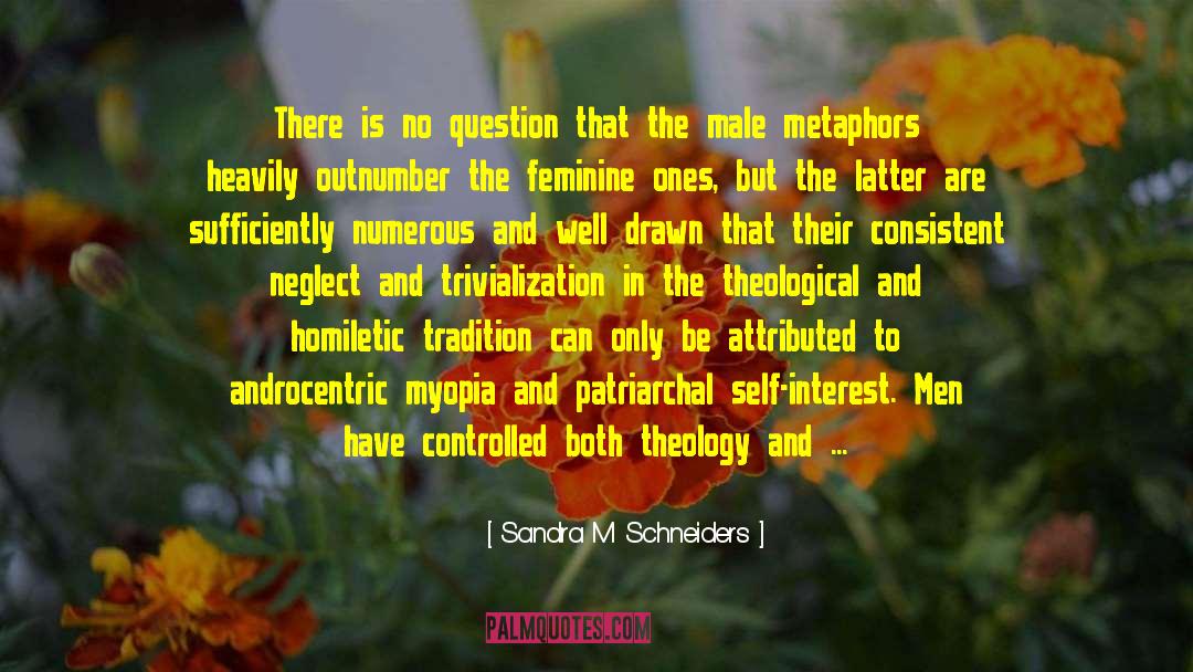 Trivialization quotes by Sandra M Schneiders