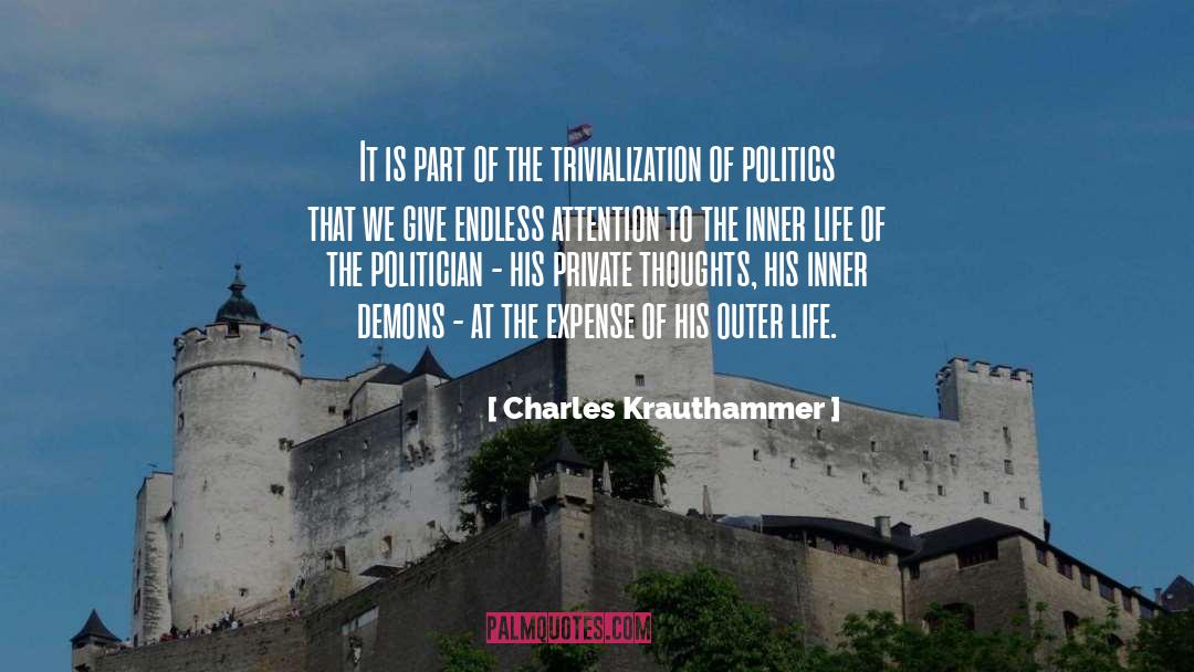 Trivialization quotes by Charles Krauthammer