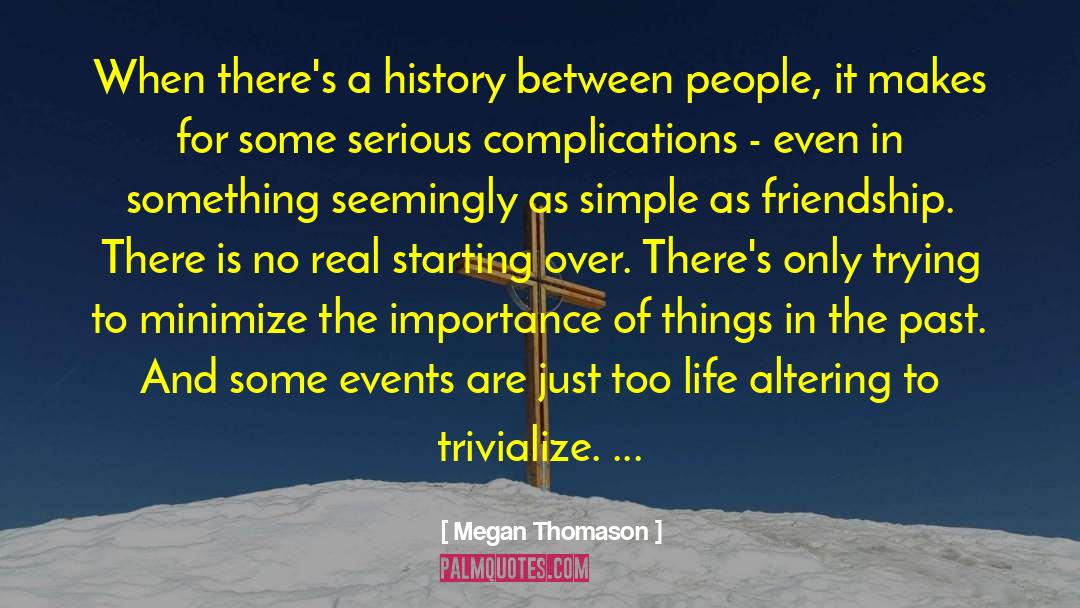 Trivialize quotes by Megan Thomason