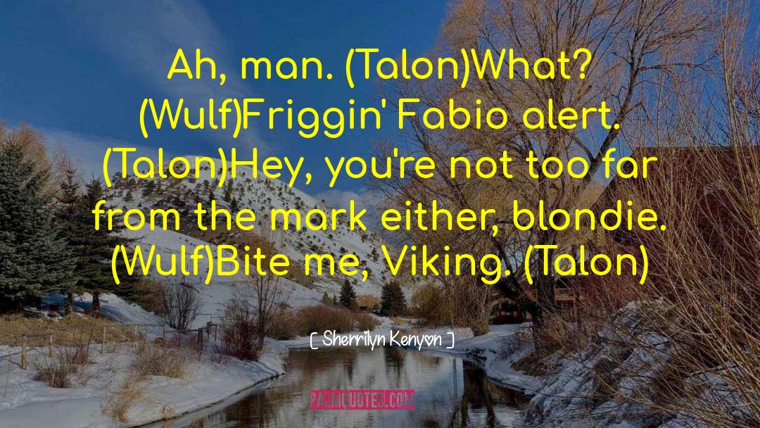 Trojani Fabio quotes by Sherrilyn Kenyon