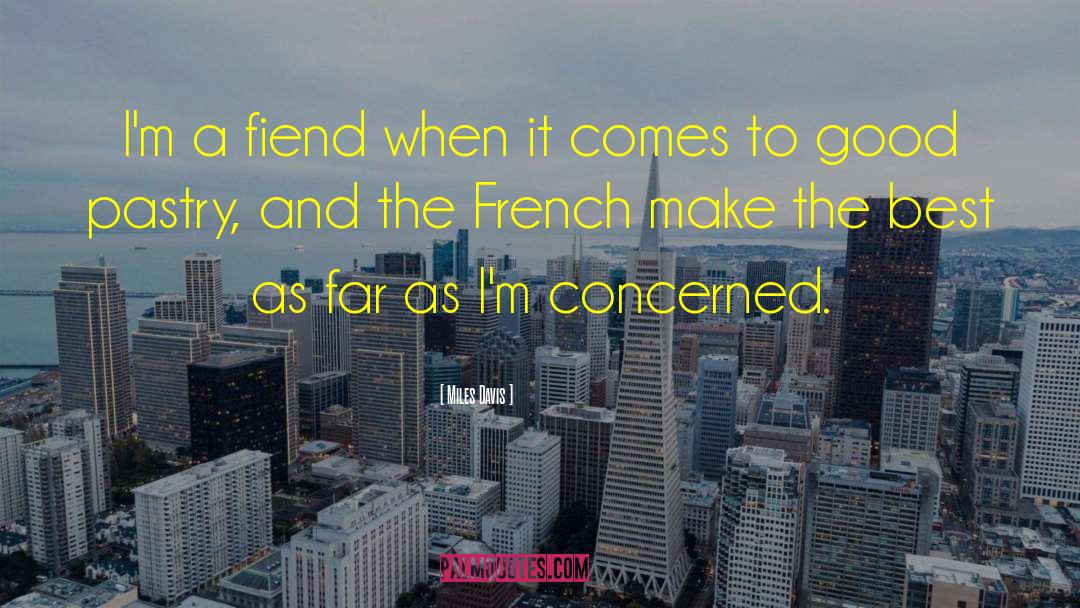 Troner French quotes by Miles Davis