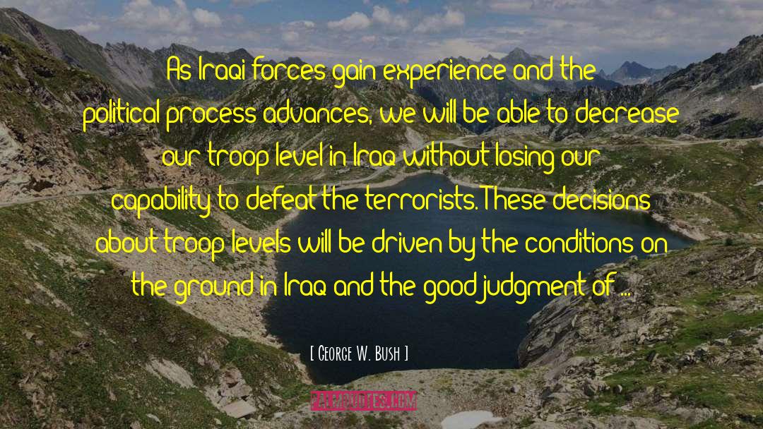 Troop quotes by George W. Bush