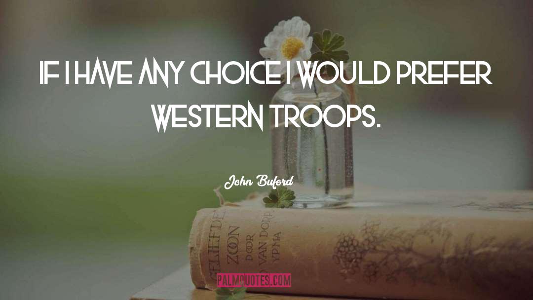 Troops quotes by John Buford