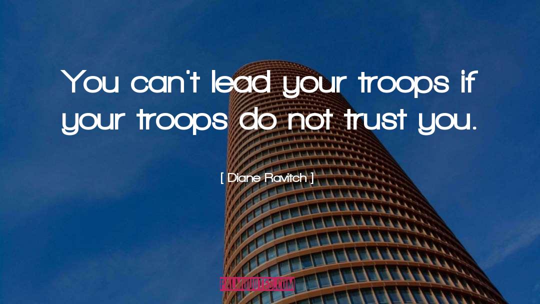 Troops quotes by Diane Ravitch
