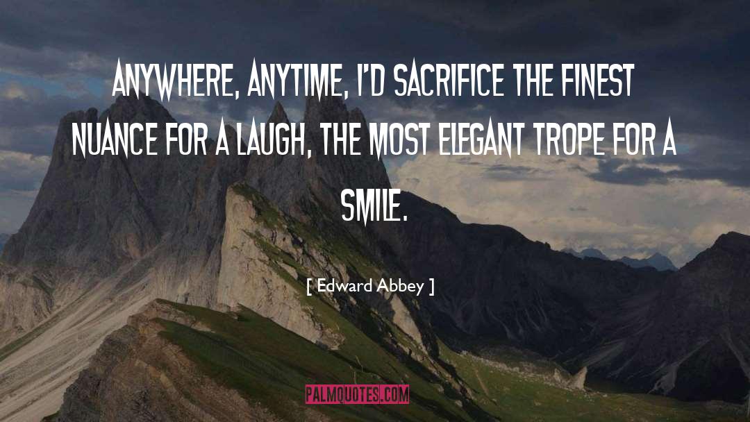 Trope quotes by Edward Abbey