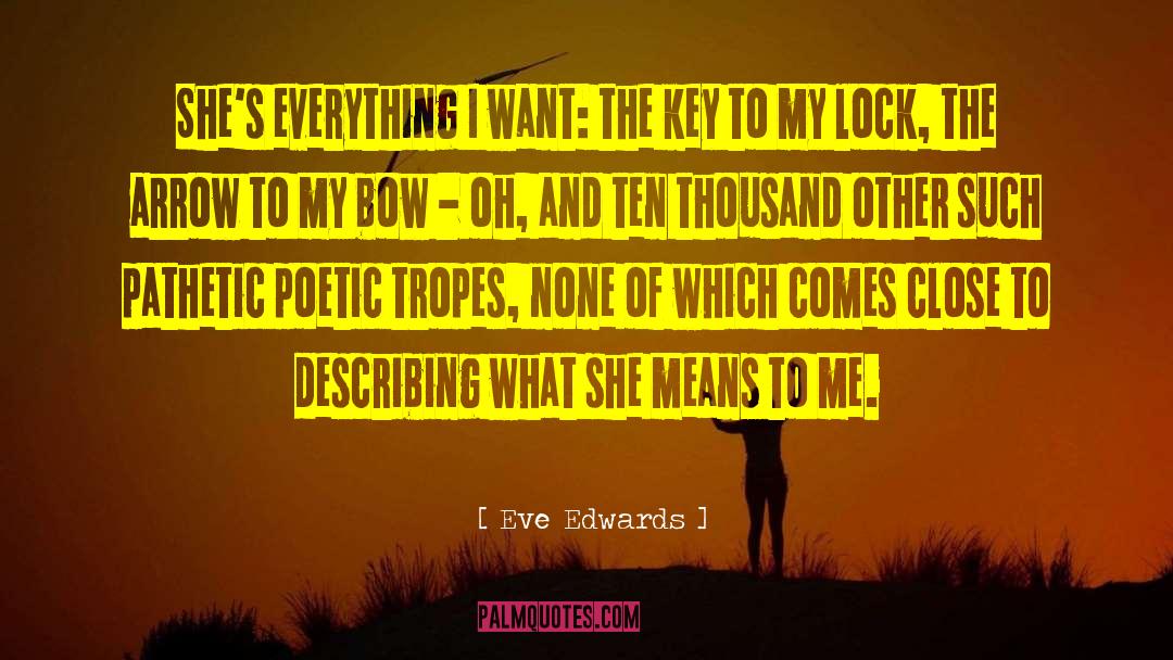 Tropes Examples quotes by Eve Edwards