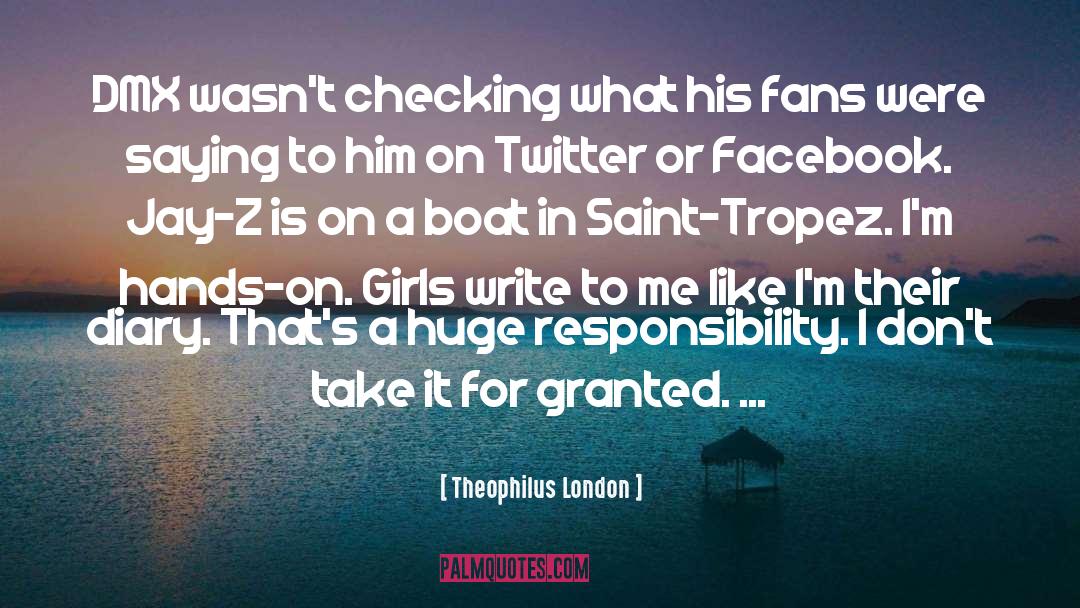 Tropez quotes by Theophilus London