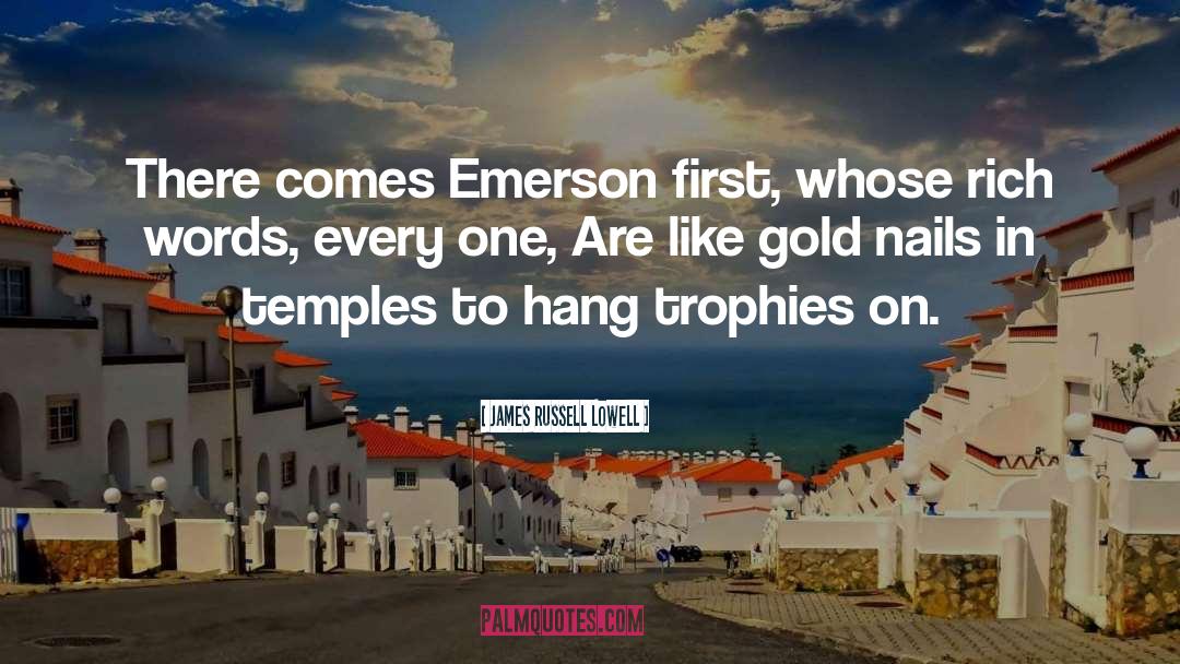 Trophies quotes by James Russell Lowell