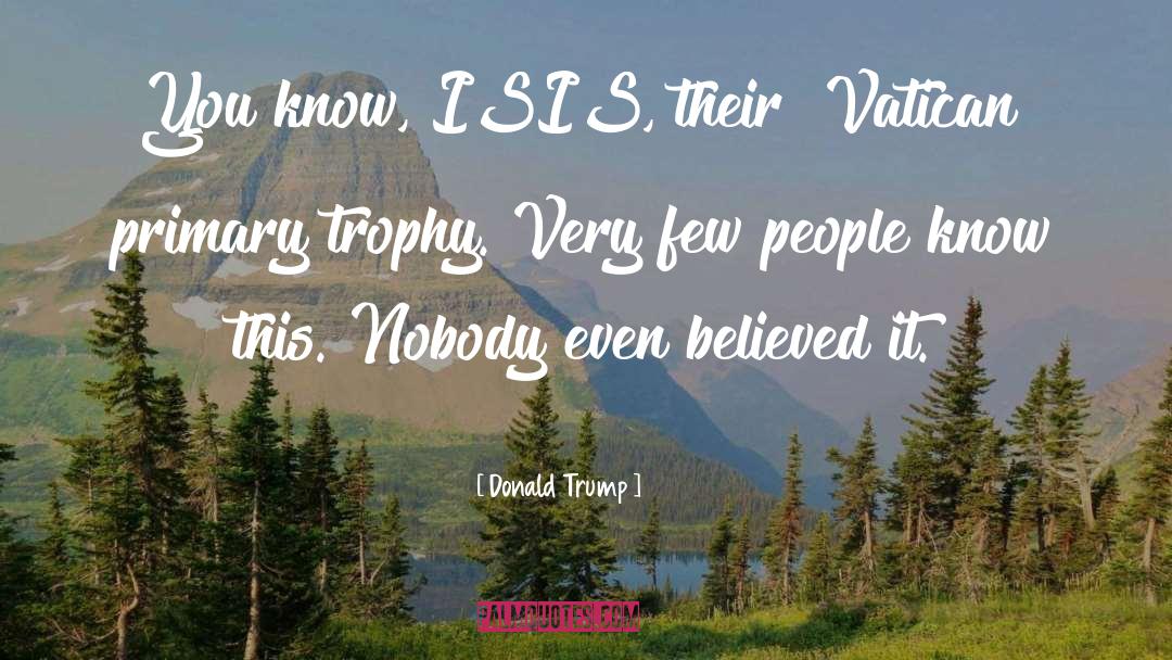 Trophies quotes by Donald Trump