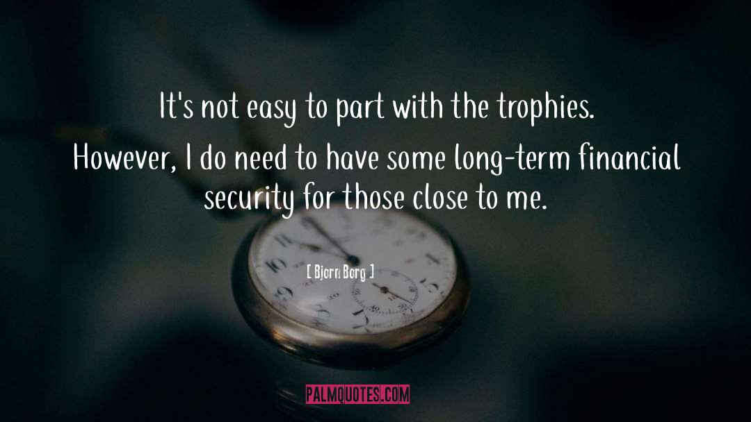 Trophies quotes by Bjorn Borg