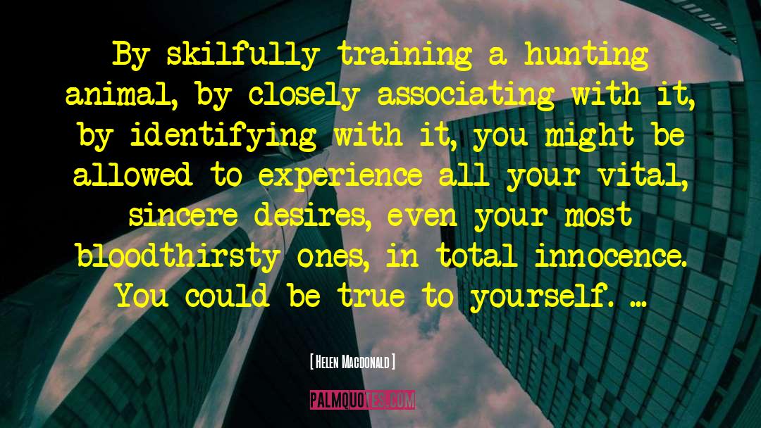 Trophy Hunting quotes by Helen Macdonald