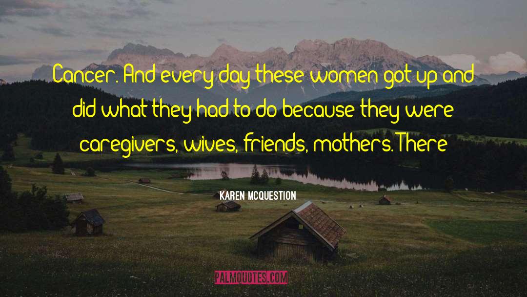 Trophy Wives quotes by Karen McQuestion