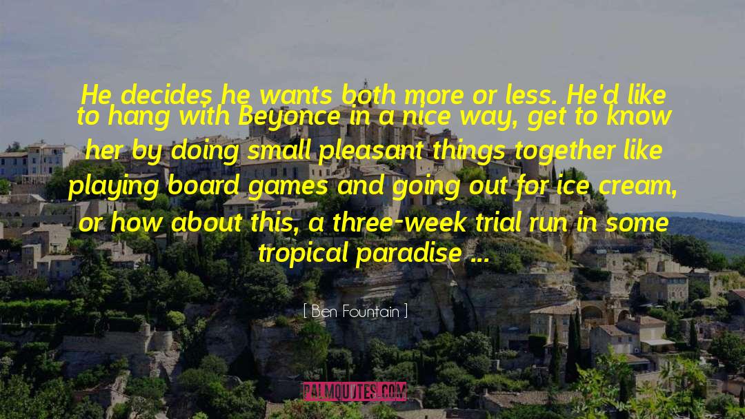 Tropical Paradise quotes by Ben Fountain