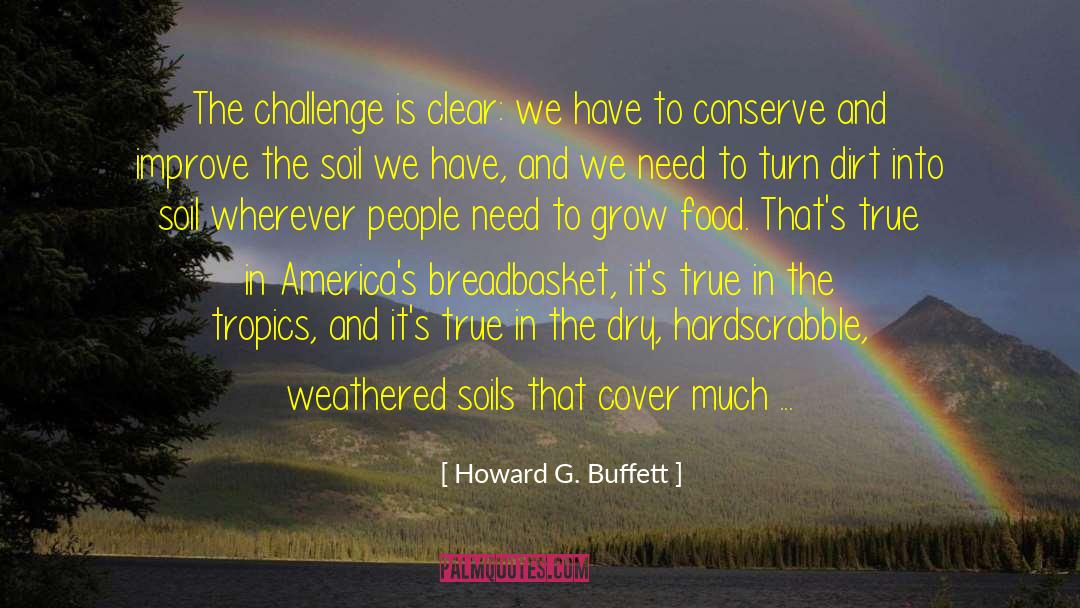 Tropics quotes by Howard G. Buffett