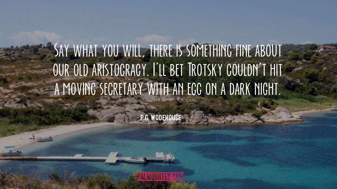 Trotsky quotes by P.G. Wodehouse