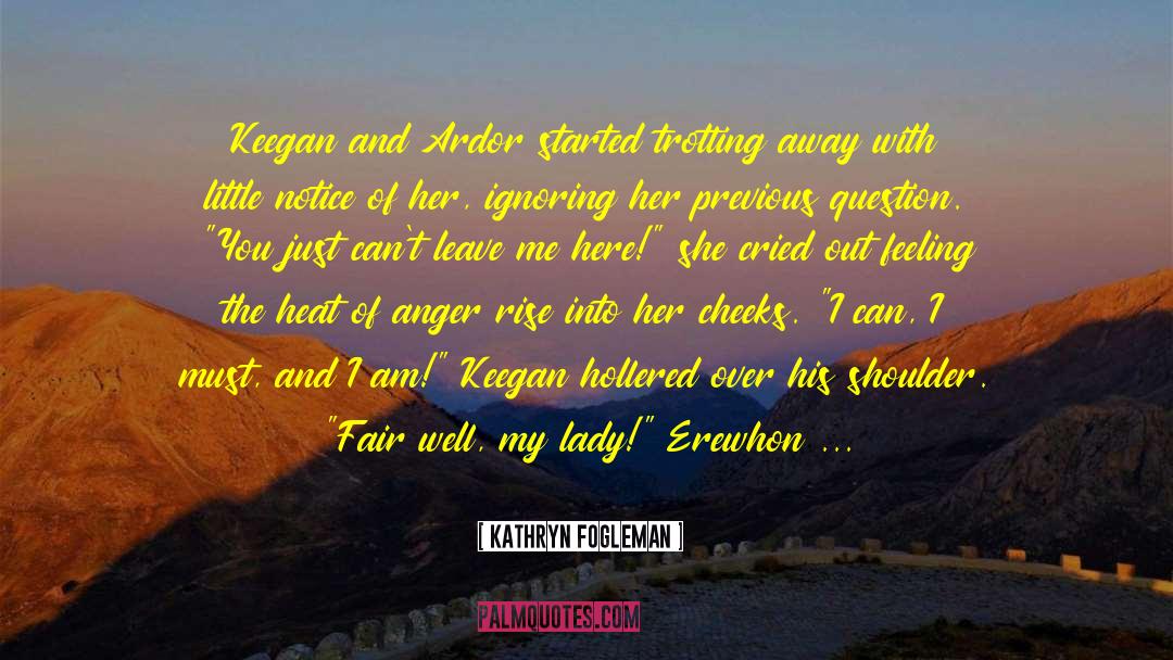 Trotting quotes by Kathryn Fogleman