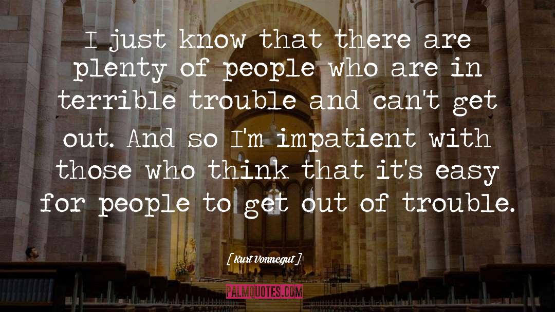 Trouble In Texas quotes by Kurt Vonnegut