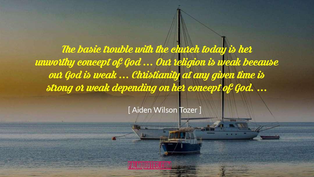 Trouble Is Her Business quotes by Aiden Wilson Tozer
